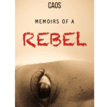 Memoirs Of A Rebel Ebook